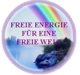 FREIE ENERGIE FÜR EINE FREIE WELT